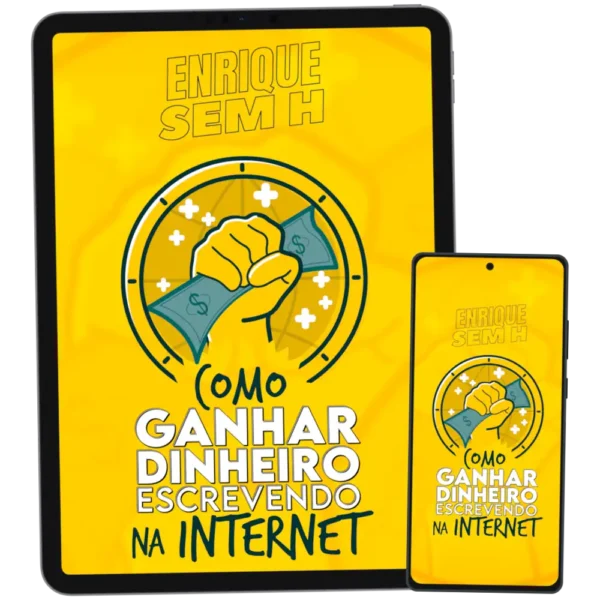 Capa do livro "Como Ganhar Dinheiro Escrevendo na Internet©" exibida em um tablet e um celular.